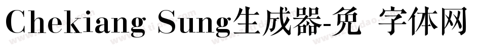 Chekiang Sung生成器字体转换